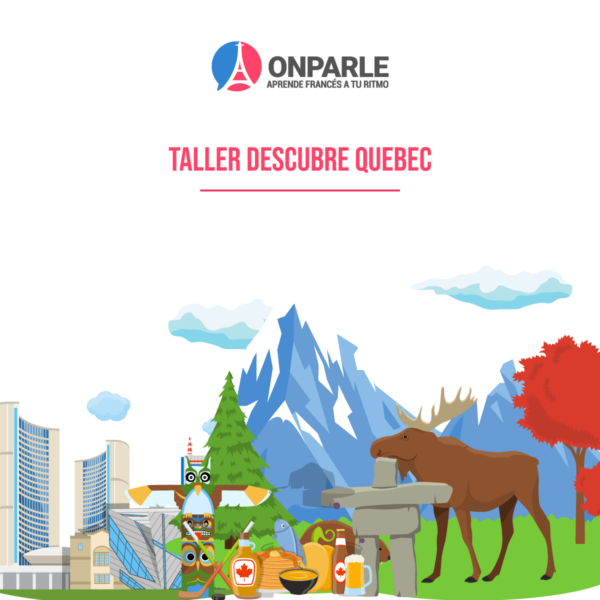 Talle quebec web TALLER DESCUBRE QUÉBEC