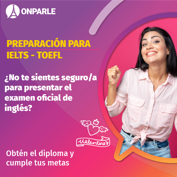 TALLER DE PREPARACIÓN PARA EL IELTS O TOEFL