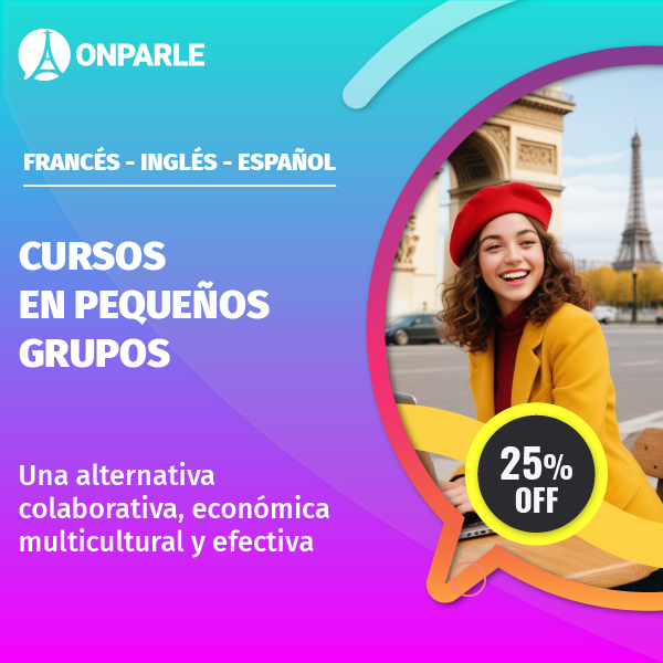 Cursos en línea de ingles o francés en Pequeños Grupos de 6 personas