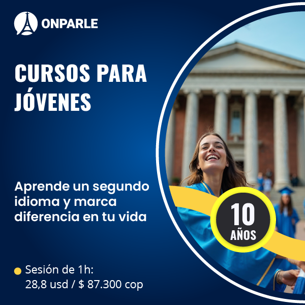 Aprende un segundo idioma y marca diferencia en tu vida Cursos online de inglés o francés para jóvenes de Colegios y Universidades